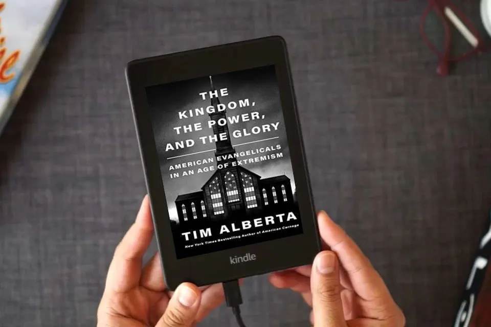Read Online The Kingdom, the Power, and the Glory: American Evangelicals in an Age of Extremism as a Kindle eBook