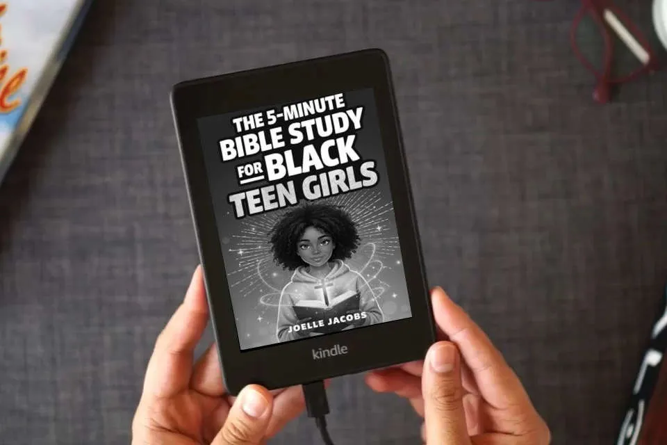 Read Online The 5-minute Bible Study for Black Teen Girls: 52 Weeks of Biblical Wisdom to Build Confidence, Grow Closer to God, Shine Your Light, and Navigate Life with Faith, Grace, and Unshakable Joy as a Kindle eBook