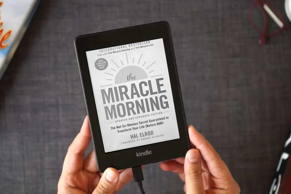 Read Online The Miracle Morning (Updated and Expanded Edition): The Not-So-Obvious Secret Guaranteed to Transform Your Life (Before 8AM) (Miracle Morning Book Series) as a Kindle eBook