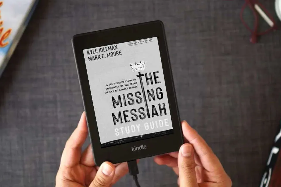 Read Online The Missing Messiah Study Guide with Streaming Video Access: A Six-Session Study on Encountering the Jesus We Can No Longer Ignore as a Kindle eBook