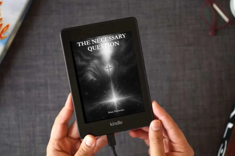 Read Online The Necessary Question: Does God Exist? as a Kindle eBook