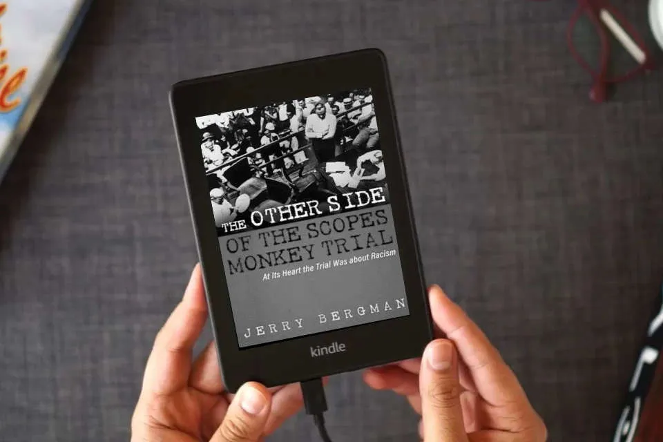 Read Online The Other Side of the Scopes Monkey Trial: At Its Heart the Trial Was about Racism as a Kindle eBook