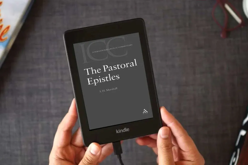 Read Online The Pastoral Epistles (International Critical Commentary) as a Kindle eBook