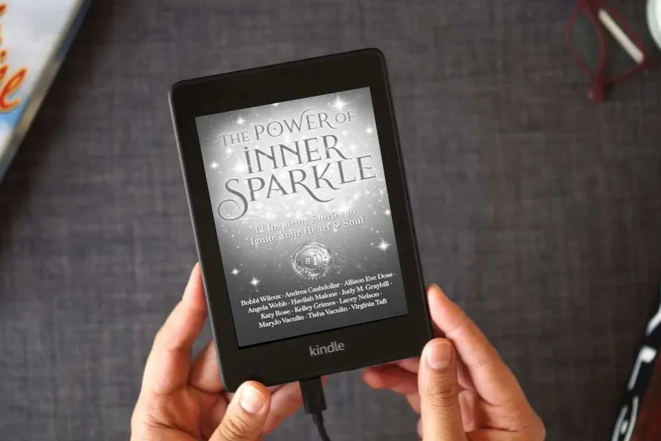 Read Online The Power of Inner Sparkle: 12 Inspiring Stories To Ignite Your Heart & Soul as a Kindle eBook