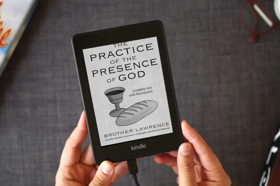 Read Online The Practice of the Presence of God: Complete text with Illustrations as a Kindle eBook