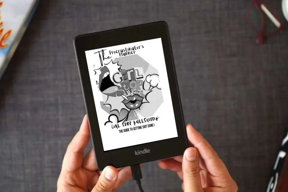 Read Online THE PROCRASTINATOR'S PLANNER: GIRL STOP BULLSHITTIN: YOU'RE GUIDE TO GETTING SHIT DONE as a Kindle eBook