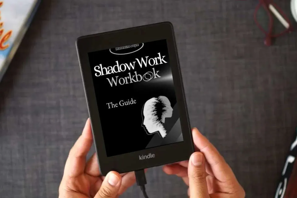 Read Online The Shadow Work Workbook: Break Down Barriers & Look Inside Your Darkest Corners. Discover & Heal Your Inner Child. Cleanse Your Emotions & Live Life to the Fullest - Your Guide with Prompts as a Kindle eBook