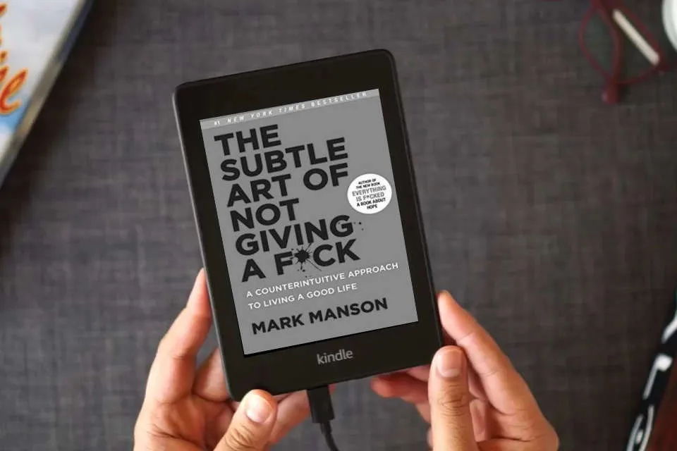 Read Online The Subtle Art of Not Giving a F*ck: A Counterintuitive Approach to Living a Good Life as a Kindle eBook