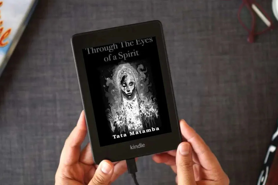 Read Online Through the eyes of a spirit: Tata Matamba as a Kindle eBook
