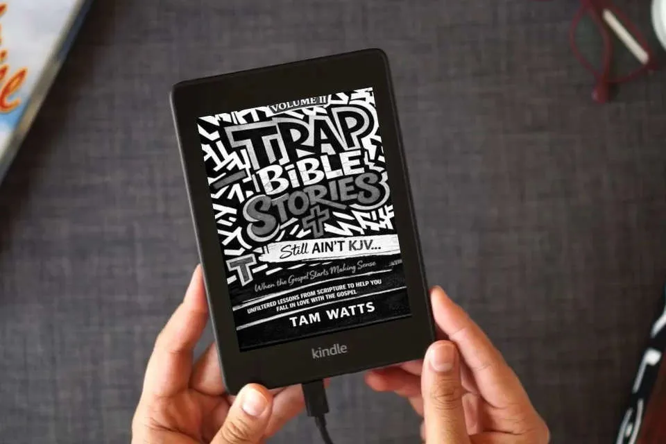 Read Online Trap Bible Stories: Volume II: Still AINT KJV… When the Gospel Starts Making Sense (Trap Bible Stories : The Collection) as a Kindle eBook