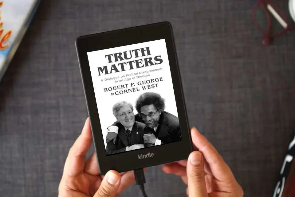 Read Online Truth Matters: A Dialogue on Fruitful Disagreement in an Age of Division as a Kindle eBook