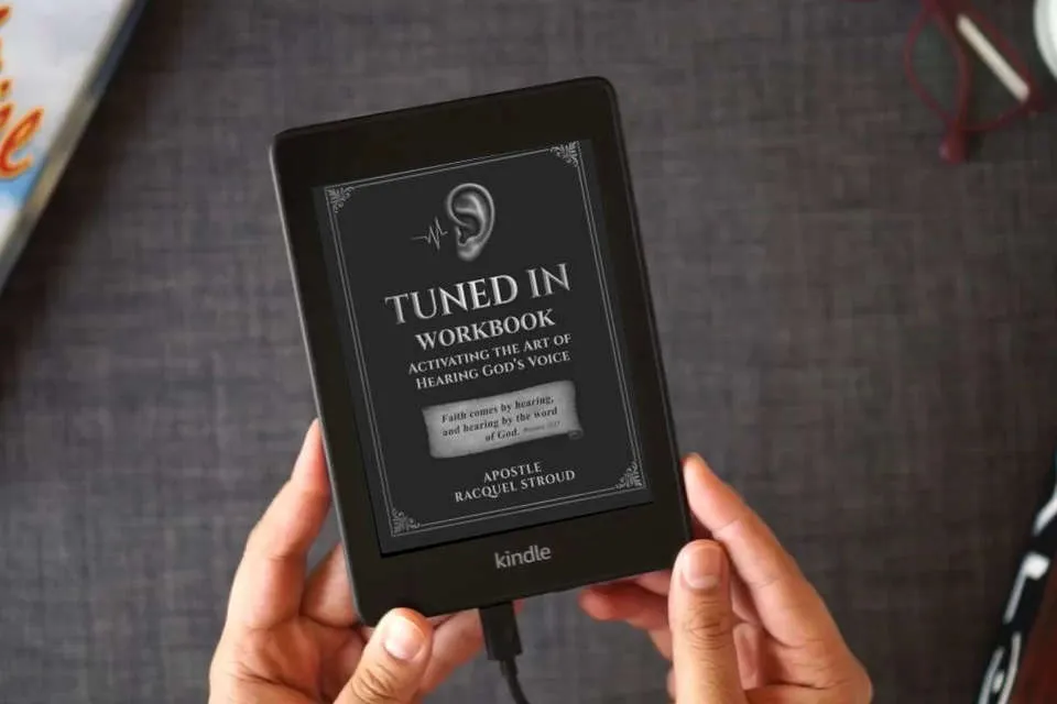 Read Online Tuned In Workbook: Activating the Art of Hearing God's Voice as a Kindle eBook