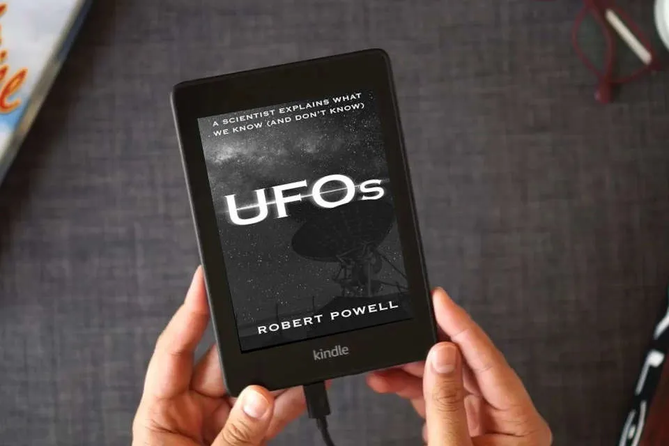 Read Online UFOs: A Scientist Explains What We Know (And Don’t Know) as a Kindle eBook