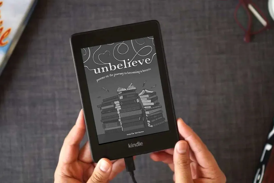 Read Online unbelieve: poems on the journey to becoming a heretic as a Kindle eBook
