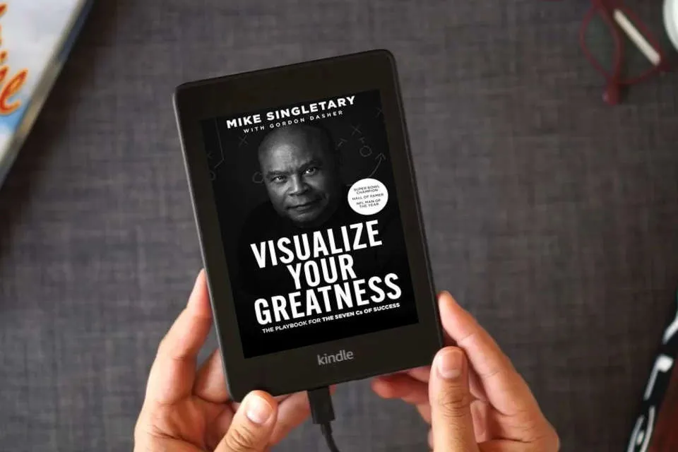 Read Online Visualize Your Greatness: The Playbook for the Seven Cs of Success as a Kindle eBook