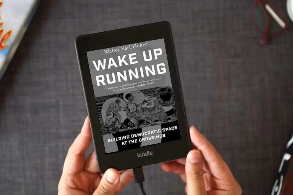 Read Online Wake Up Running: Building Democratic Space at the Crossings as a Kindle eBook