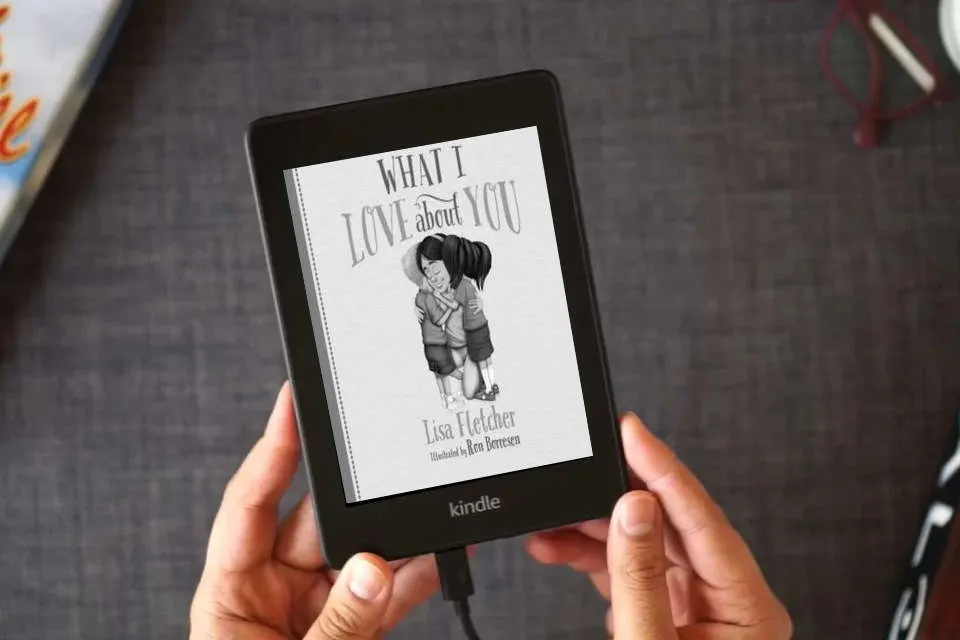 Read Online What I Love About You as a Kindle eBook