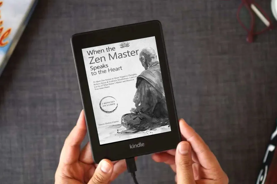 Read Online When the Zen Master Speaks to the Heart: 52 Short Zen Stories to Quiet Negative Thoughts, Relieve Stress & Embrace Mindfulness. Learn to Let Go of ... True Inner Peace (Buddhism for Beginners) as a Kindle eBook