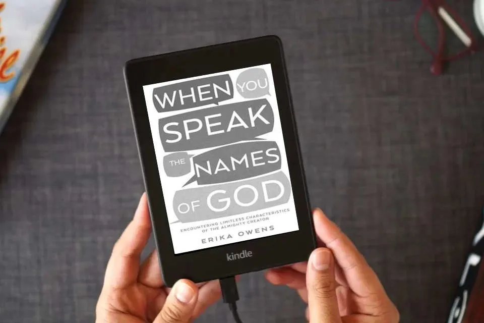 Read Online When You Speak the Names of God: Encountering Limitless Characteristics of the Almighty Creator as a Kindle eBook