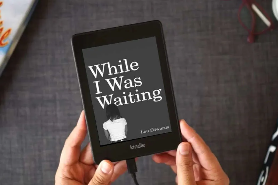 Read Online While I Was Waiting as a Kindle eBook