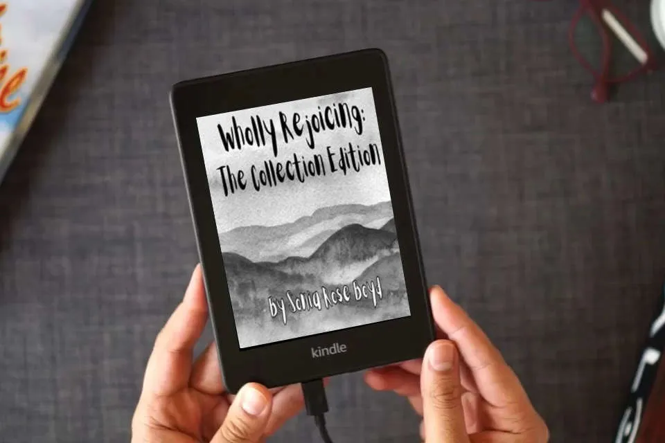 Read Online Wholly Rejoicing: The Collection Edition as a Kindle eBook