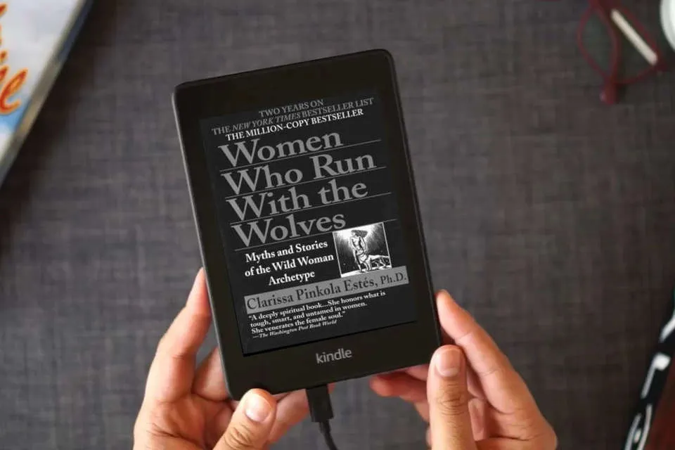 Read Online Women Who Run with the Wolves: Myths and Stories of the Wild Woman Archetype as a Kindle eBook