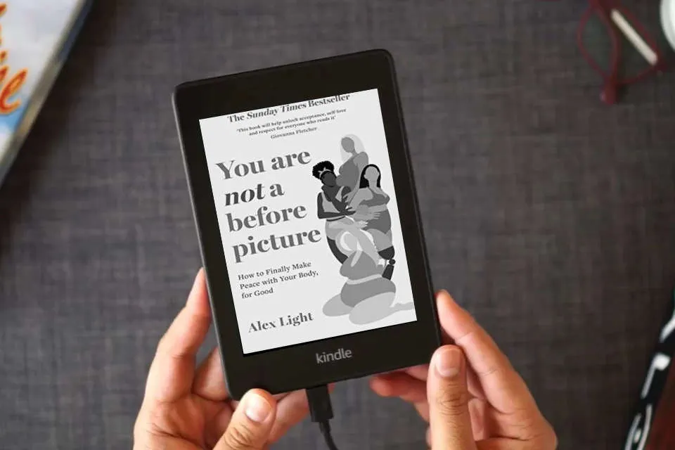 Read Online You Are Not a Before Picture: The bestselling and inspirational guide to help you tackle diet culture, find self acceptance, and make peace with your body as a Kindle eBook