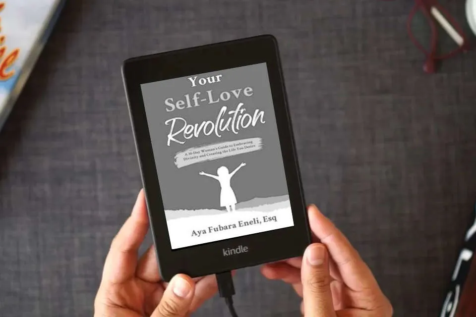 Read Online Your Self-Love Revolution: A 30-Day Woman's Guide to Embracing Divinity and Creating the Life You Desire as a Kindle eBook