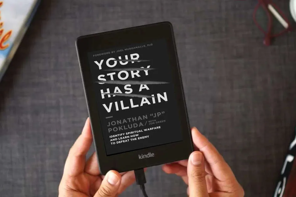 Read Online Your Story Has a Villain: Identify Spiritual Warfare and Learn How to Defeat the Enemy as a Kindle eBook